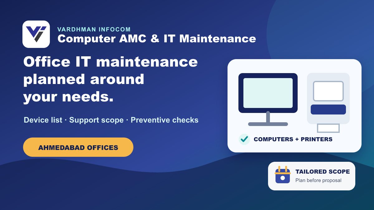 Computer AMC and office IT maintenance in Ahmedabad for computers, printers, software, and preventive checks